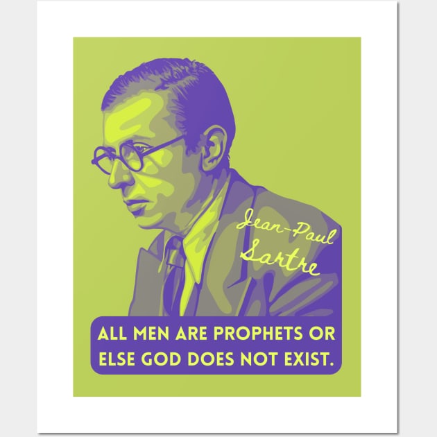 Jean-Paul Sartre Portrait and Quote Wall Art by Slightly Unhinged